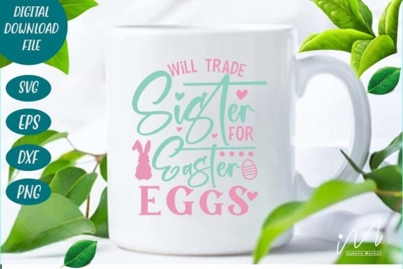 Download Will Trade Sister for Easter Eggs Svg - Easter eggs svg Collection
